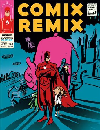 Couverture du livre « Comic remix : Intégrale Tomes 1 à 3 » de Herve Bourhis aux éditions Dupuis