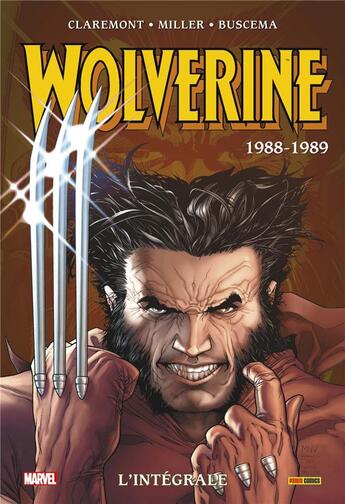 Couverture du livre « Wolverine : Intégrale vol.1 : 1988-1989 » de John Buscema et Chris Claremont et Frank Miller aux éditions Panini