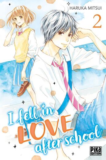 Couverture du livre « I fell in love after school Tome 2 » de Haruka Mitsui aux éditions Pika