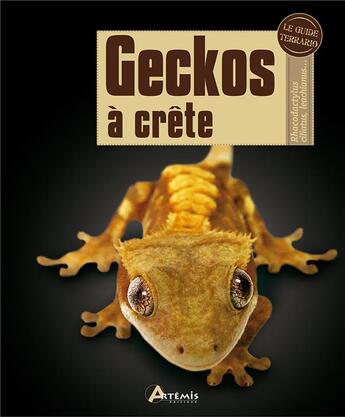 Couverture du livre « Geckos à crête » de Adam Black aux éditions Artemis