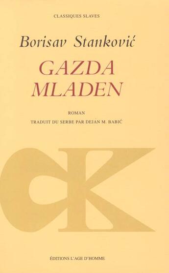 Couverture du livre « Gazda mladen » de Borisav Stankovic aux éditions L'age D'homme