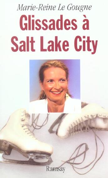 Couverture du livre « Glissades a salt lake city » de Le Gougne/Marie aux éditions Ramsay