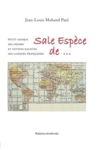 Couverture du livre « Sale Espèce de... » de Jean-Louis Mohand Paul aux éditions Ressouvenances