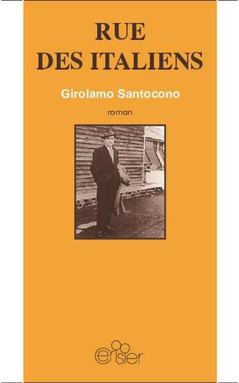 Couverture du livre « Rue des Italiens » de Girolamo Santocono aux éditions Editions Du Cerisier