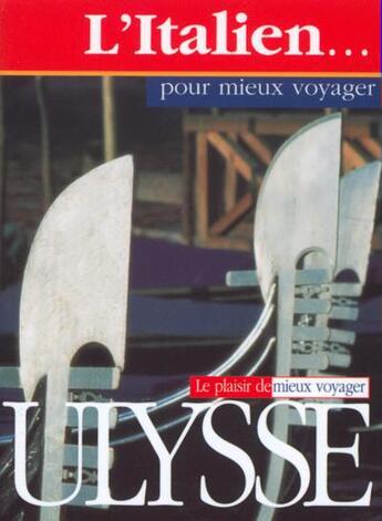 Couverture du livre « L'italien pour mieux voyager » de  aux éditions Ulysse