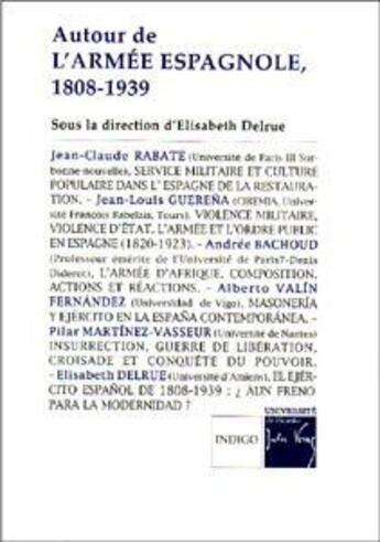 Couverture du livre « Autour de l'armée espagnole 1808-1839 » de Elisabeth Delrue aux éditions Indigo Cote Femmes