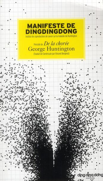 Couverture du livre « Manifeste de Dingdingdong ; de la chorée de George Huntington » de  aux éditions Dingdingdong