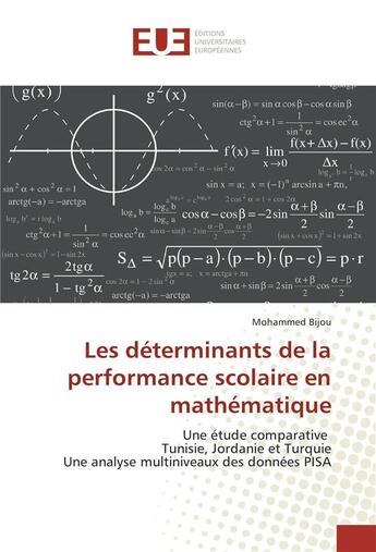 Couverture du livre « Les determinants de la performance scolaire en mathematique » de Bijou Mohammed aux éditions Editions Universitaires Europeennes