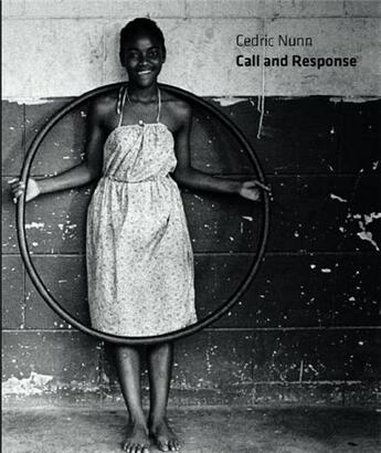 Couverture du livre « Cedric nunn call and response » de Ralf Seippel aux éditions Hatje Cantz