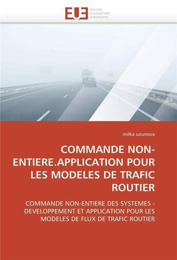 Couverture du livre « Commande non-entiere.application pour les modeles de trafic routier » de Uzunova Milka aux éditions Editions Universitaires Europeennes