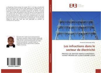 Couverture du livre « Les Infractions dans le secteur de L'Electricité » de Hendrick Kambandji Ndau Etsa aux éditions Editions Universitaires Europeennes