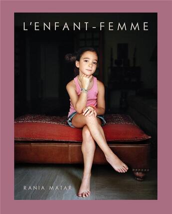 Couverture du livre « Rania matar l'enfant-femme » de Matar Rania aux éditions Damiani