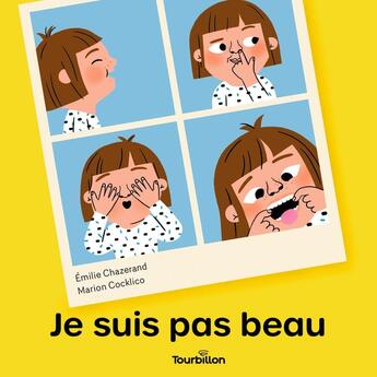 Couverture du livre « Je suis pas beau » de Marion Cocklico et Emilie Chazerand aux éditions Tourbillon