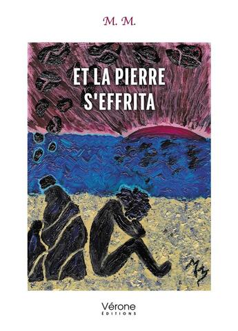 Couverture du livre « Et la pierre s'effrita » de M. M. aux éditions Verone