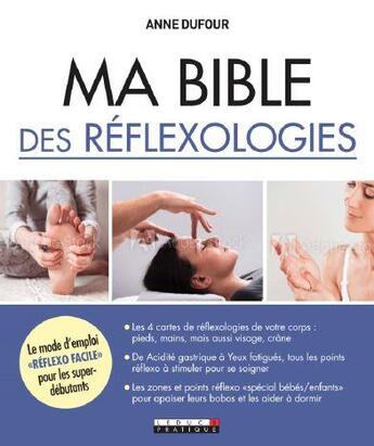 Couverture du livre « Ma bible des réflexologies ; le mode d'emploi 