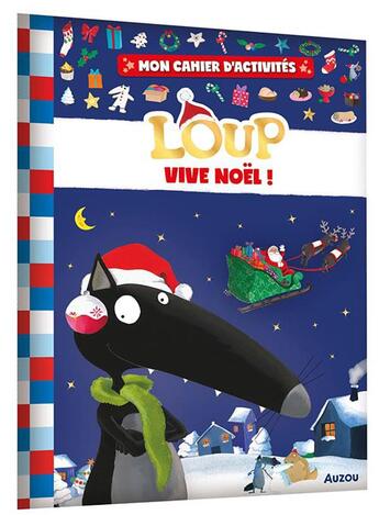 Couverture du livre « Mon cahier d'activites loup - vive noel ! » de Lallemand/Thuillier aux éditions Philippe Auzou