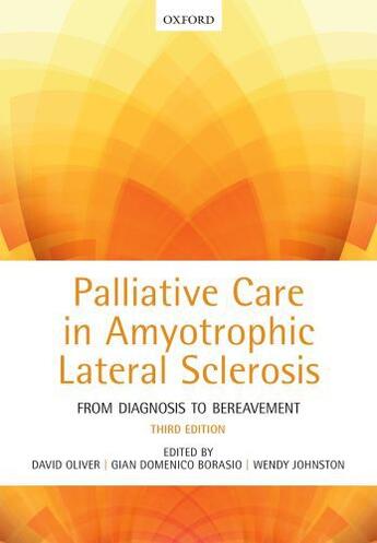 Couverture du livre « Palliative Care in Amyotrophic Lateral Sclerosis: From Diagnosis to Be » de David Oliver aux éditions Oup Oxford