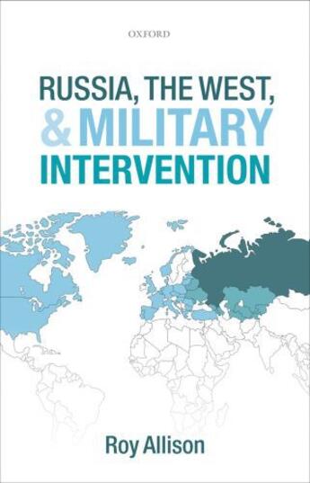 Couverture du livre « Russia, the West, and Military Intervention » de Allison Roy aux éditions Oup Oxford