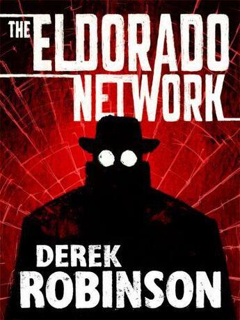 Couverture du livre « Eldorado Network » de Robinson Derek aux éditions Quercus Publishing Digital