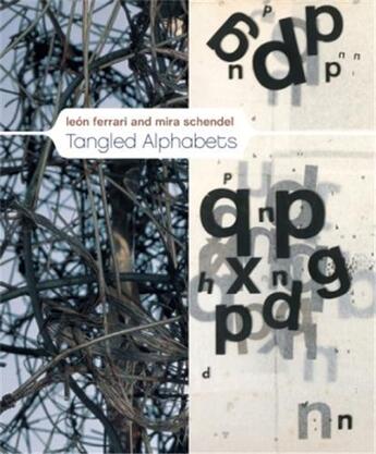 Couverture du livre « Leon ferrari and mira schendel tangled alphabets » de Perez-Oramas Luis aux éditions Moma