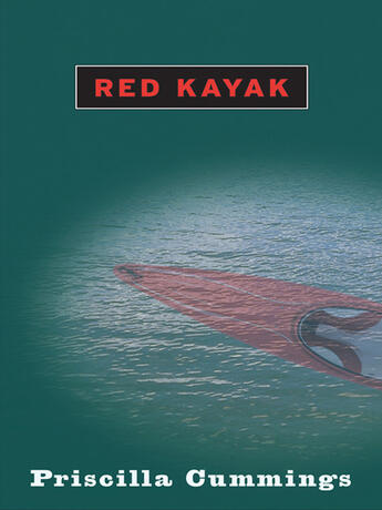 Couverture du livre « Red Kayak » de Cummings Priscilla aux éditions Penguin Group Us