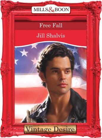 Couverture du livre « Free Fall (Mills & Boon Desire) » de Jill Shalvis aux éditions Mills & Boon Series