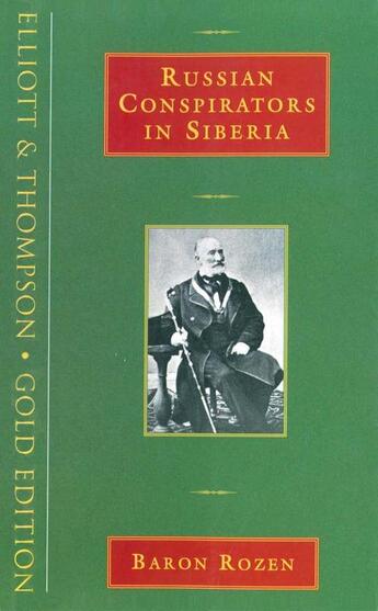 Couverture du livre « Russian Conspirators in Siberia » de Rozen Andrey aux éditions Elliott And Thompson Digital