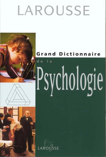 Couverture du livre « Grand Dictionnaire De Psychologie » de Jacques Postel aux éditions Larousse