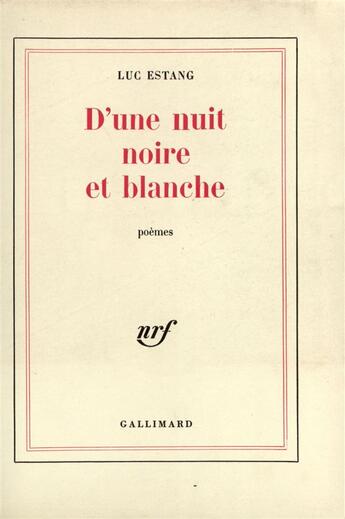 Couverture du livre « D'une nuit noire et blanche » de Luc Estang aux éditions Gallimard