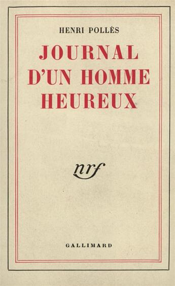 Couverture du livre « Journal d'un homme heureux » de Henri Polles aux éditions Gallimard