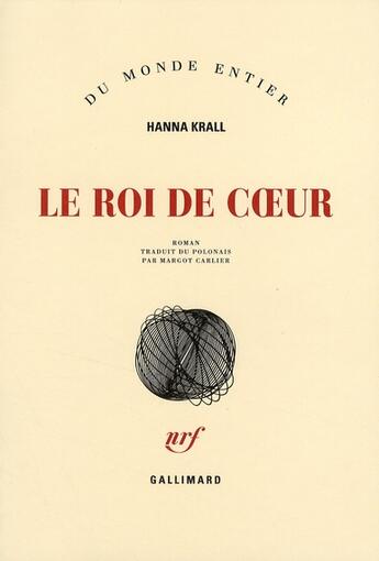 Couverture du livre « Le roi de coeur » de Hanna Krall aux éditions Gallimard