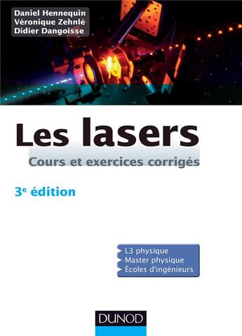 Couverture du livre « Les lasers (3e édition) » de Didier Dangoisse et Daniel Hennequin et Veronique Zehnle aux éditions Dunod