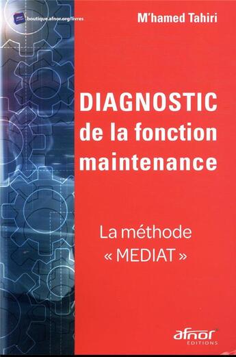 Couverture du livre « Diagnostic de la fonction maintenance ; la méthode 