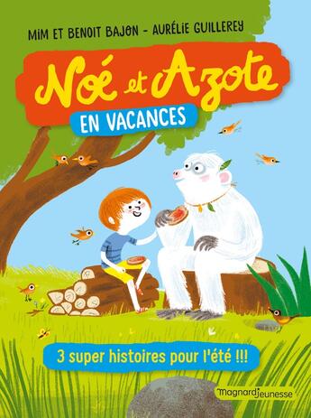 Couverture du livre « Noé et Azote : en vacances » de Aurelie Guillerey et Mim et Benoit Bajon aux éditions Magnard