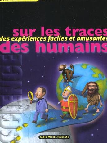 Couverture du livre « Sur les traces des humains - des experiences faciles et amusantes » de Bacon/Thouard aux éditions Albin Michel