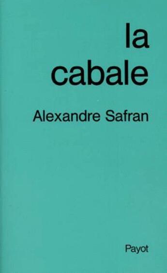 Couverture du livre « La Cabale » de A Safran aux éditions Payot