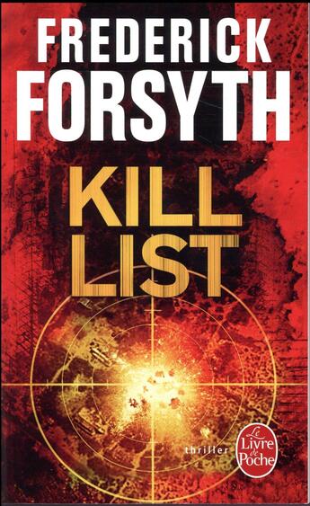 Couverture du livre « Kill list » de Frédérick Forsyth aux éditions Le Livre De Poche