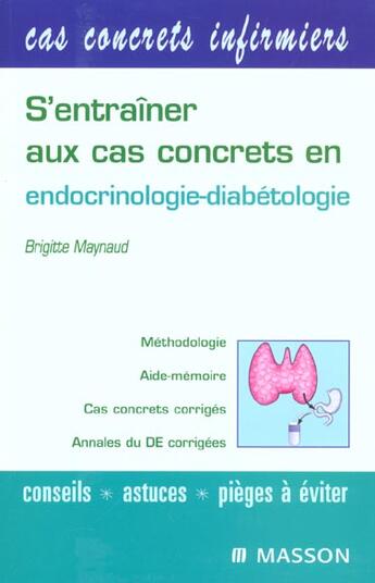 Couverture du livre « S'Entrainer Aux Cas Concrets En Endocrinologie-Dibetologie » de Maynaud aux éditions Elsevier-masson