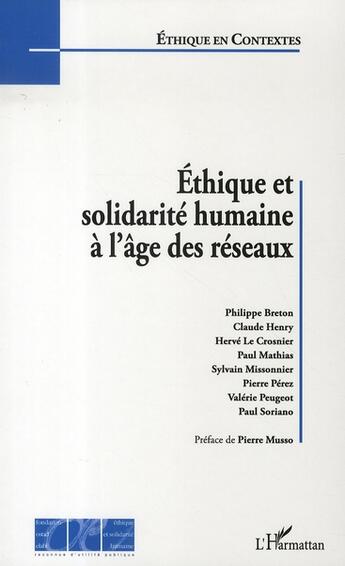 Couverture du livre « Éthique et solidarité humaine à l'age des réseaux » de  aux éditions L'harmattan