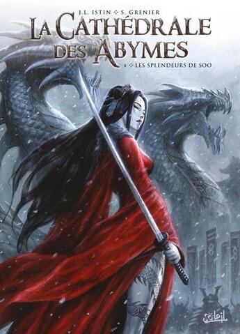 Couverture du livre « La cathédrale des abymes Tome 4 : les splendeurs de Soo » de Jean-Luc Istin et Sebastien Grenier aux éditions Soleil