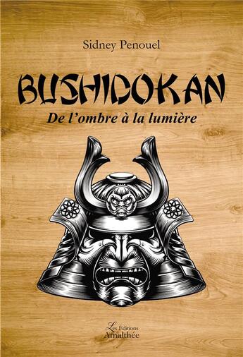 Couverture du livre « Bushidokan » de Sidney Penouel aux éditions Amalthee