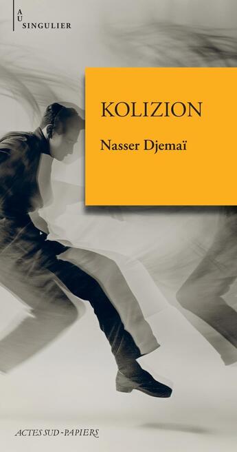 Couverture du livre « Kolizion » de Nasser Djemai aux éditions Actes Sud