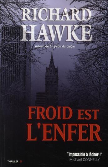 Couverture du livre « Froid est l'enfer » de Richard Hawke aux éditions City