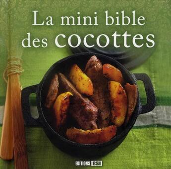 Couverture du livre « La mini bible des cocottes » de  aux éditions Editions Esi