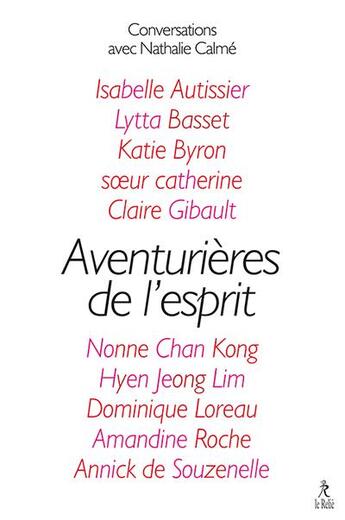 Couverture du livre « Aventurières de l'esprit » de Nathalie Calme aux éditions Relie