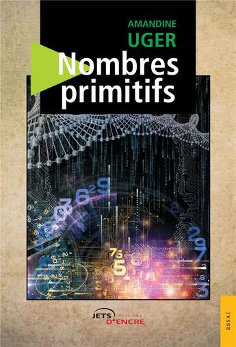 Couverture du livre « Nombres primitifs » de Amandine Uger aux éditions Jets D'encre