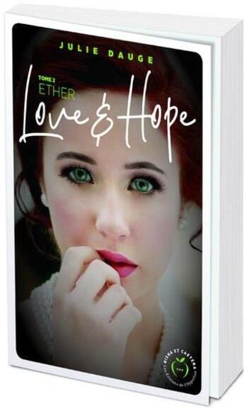 Couverture du livre « Love and hope : Ether » de Julie Dauge aux éditions Newsy New Romance