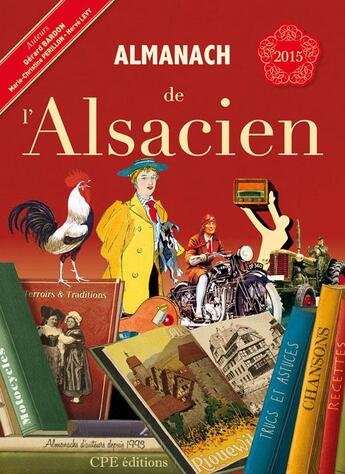 Couverture du livre « Almanach de l'alsacien 2015 » de Gerard Bardon et Herve Levy et Marie-Christine Perillon et Anne Herriot aux éditions Communication Presse Edition