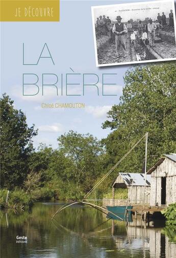 Couverture du livre « Je découvre la Brière » de Chloé Chamouton aux éditions Geste