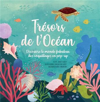 Couverture du livre « Trésors de l'océan : découvre le monde fabuleux des coquillages en pop-up » de Lindsay Dale-Scott et Janet Lawler et Yoojin Kim aux éditions Kimane